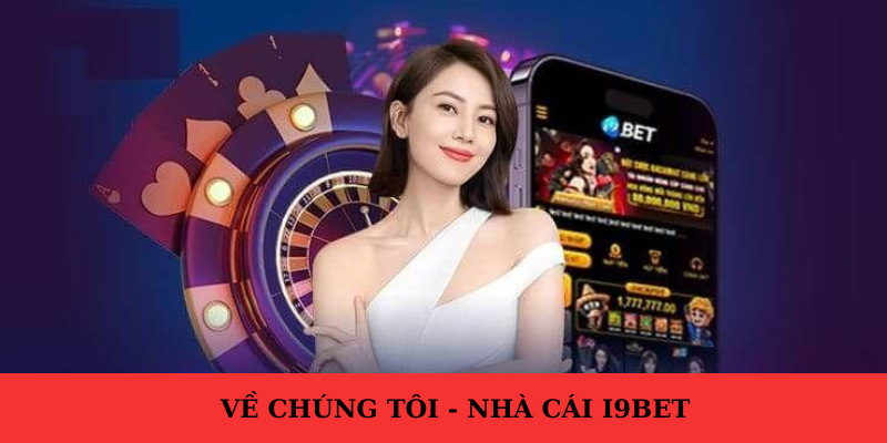 Giới thiệu i9bet - Địa điểm giải trí đẳng cấp bậc nhất BXH